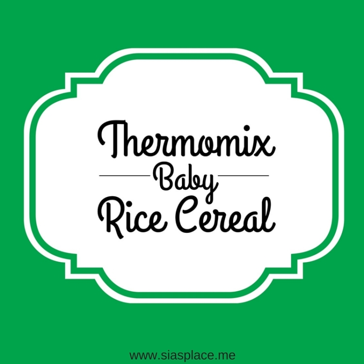 Thermomix Baby Rice Cereal | Siasplace.me